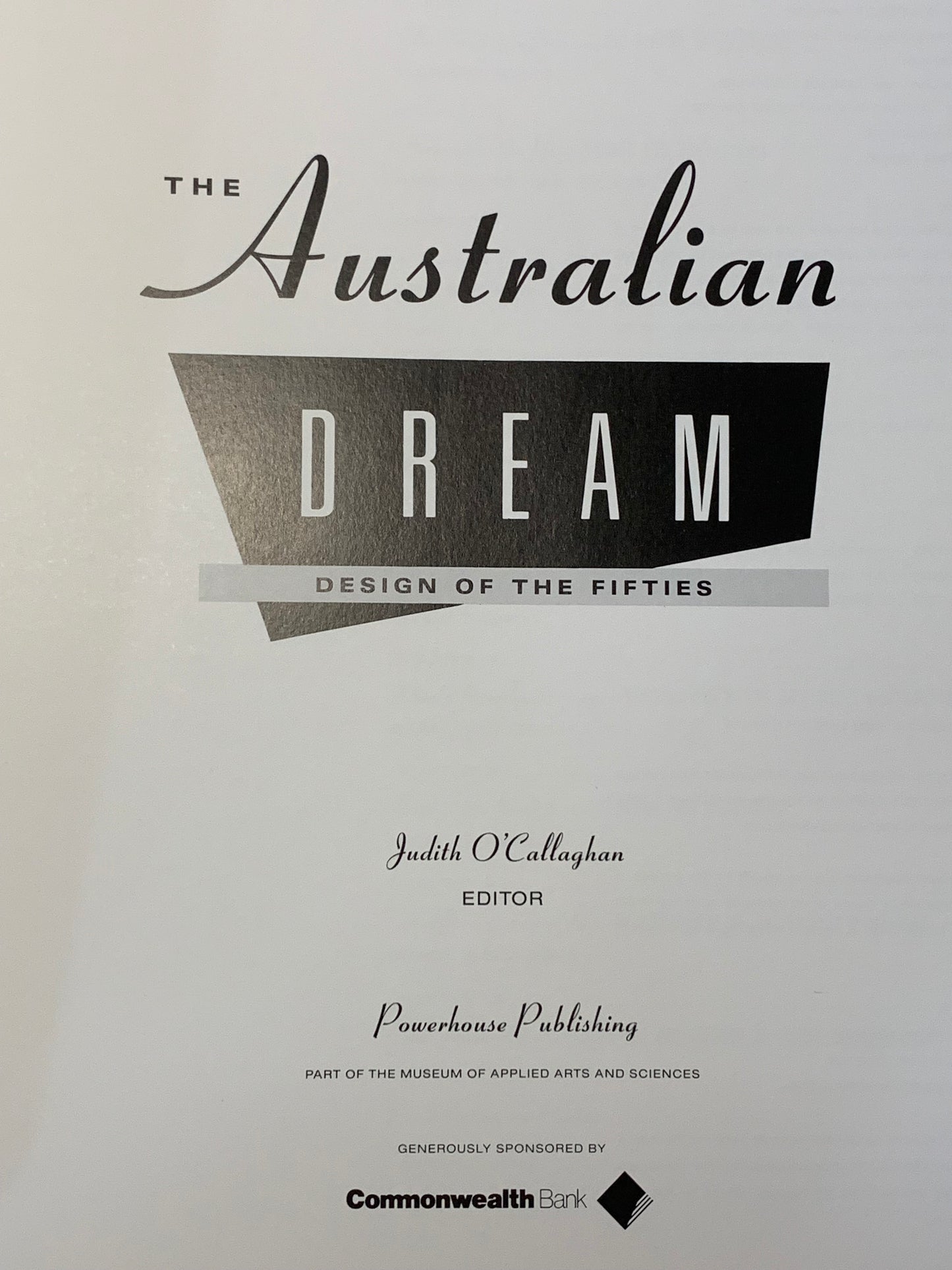 “The Australian Dream: Design of the Fifties” - Powerhouse Museum Publication
