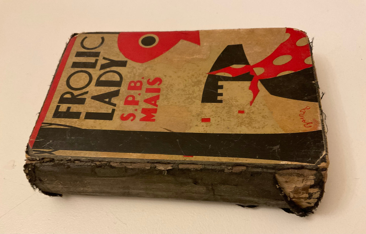 “Frolic Lady” by S.P.B. Mais
Published by Cassell and Company Ltd., London, Toronto, Melbourne, and Sydney, circa early 1930s.