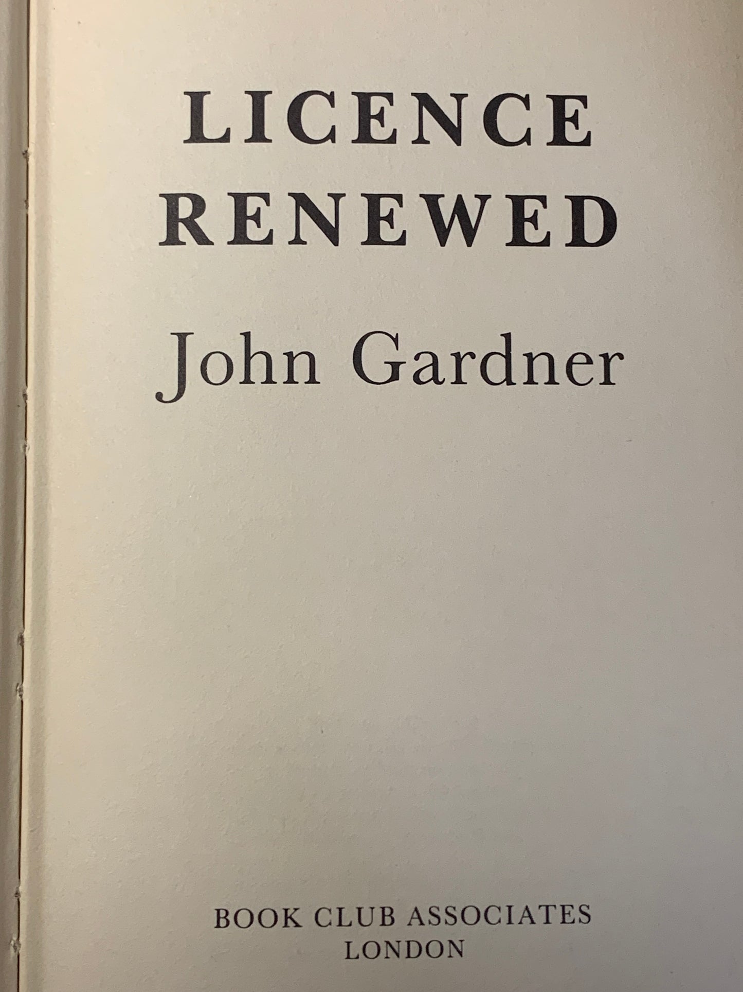 Licence Renewed — James Bond 007, John Gardner (1981)