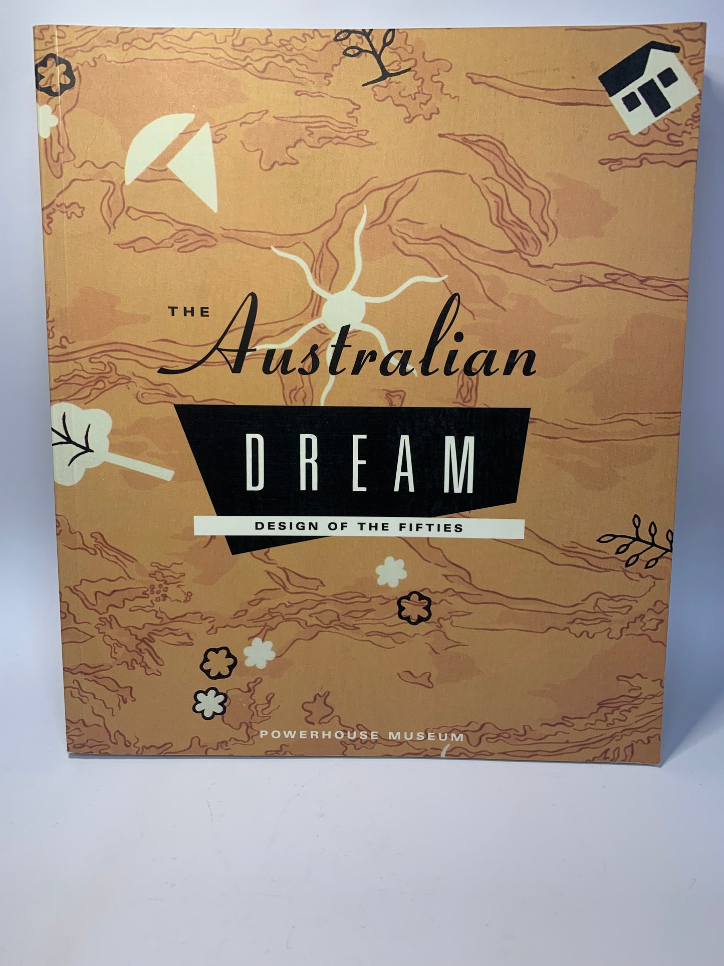 “The Australian Dream: Design of the Fifties” - Powerhouse Museum Publication