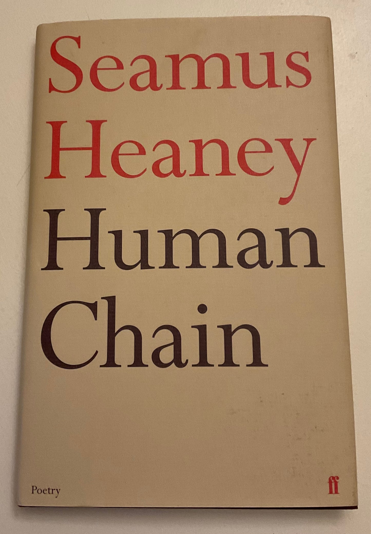 Human Chain by Seamus Heaney, published by Faber and Faber, is the final poetry collection released by the Nobel Prize–winning poet during his lifetime (2010).