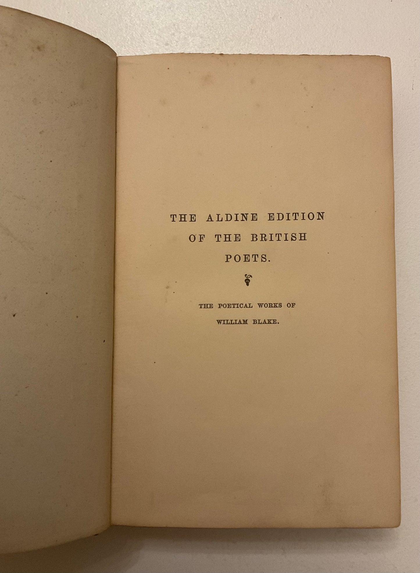 Antique copy of The Poetical Works of William Blake: Lyrical and Miscellaneous, edited by William Michael Rossetti