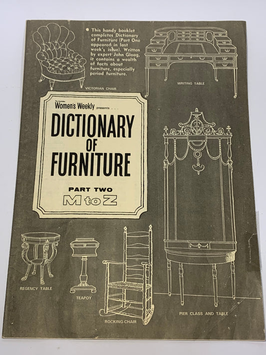 “The Australian Women’s Weekly Dictionary of Furniture - Part Two (M to Z)” written by expert John Gloog, published August 11, 1971.
